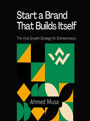cover image of Start a Brand That Builds Itself